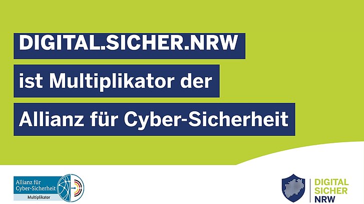 DIGITAL.SICHER.NRW ist Multiplikator der Allianz für Cybersicherheit
