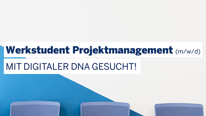 Bewirbt dich als Werkstudent Projektmanagement (m/w/d) Bewirbt dich als Werkstudent Projektmanagement (m/w/d)