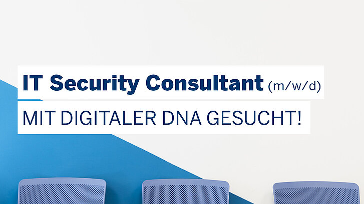 IT Security Consultant (m/w/d) in weißem Kasten auf blau weißem Hintergrund